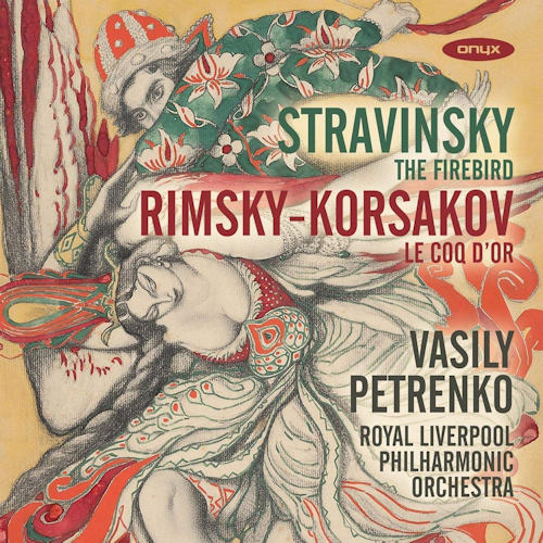 PETRENKO, VASILY - STRAVINSKY / RIMSKY-KORSAKOV - THE FIREBIRD / LE COQ D'ORPETRENKO, VASILY - STRAVINSKY - RIMSKY-KORSAKOV - THE FIREBIRD - LE COQ DOR.jpg